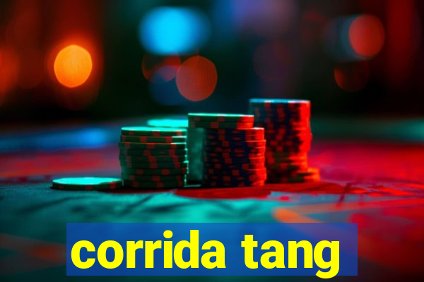 corrida tang